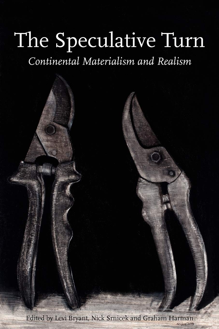 The Speculative Turn: Continental Materialism and Realism Philosophy