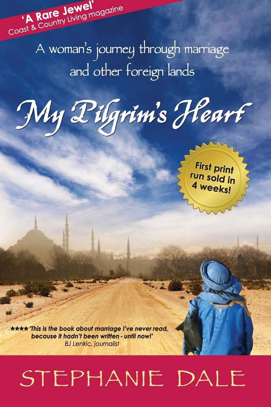 My Pilgrim's Heart: A woman's journey through marriage and other foreign lands Politics & Society