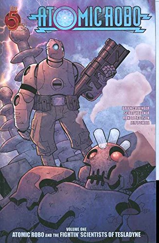 Atomic Robo Volume 1: Atomic Robo & the Fightin Scientists of Tesladyne TP: Atomic Robo and the Fightin' Scientists of Tesladyne Manga