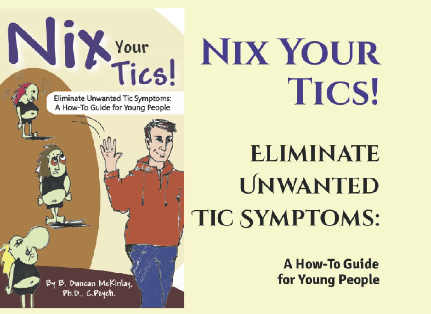 Nix Your Tics!: Eliminate Unwanted Tic Symptoms: A How-To Guide for Young People Self-help