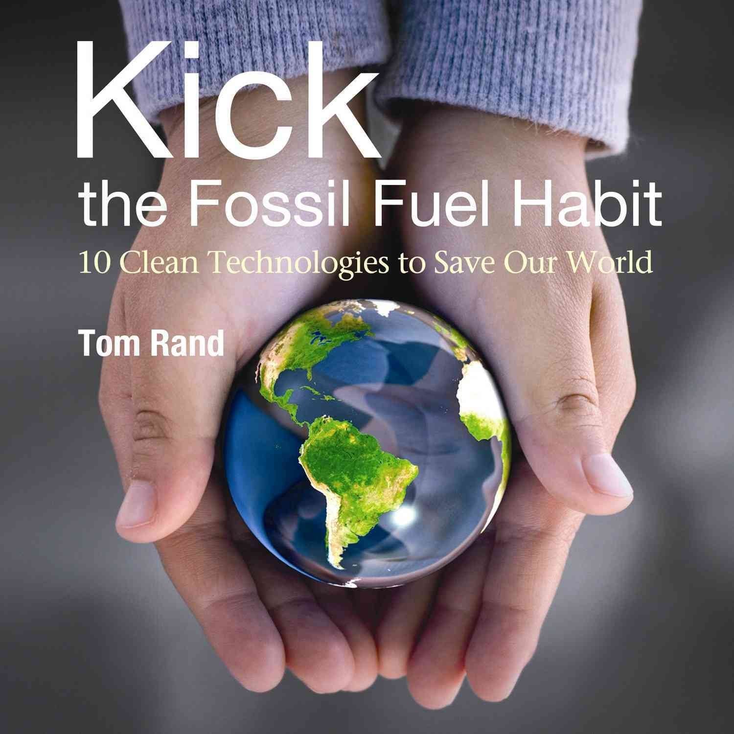 KICK the Fossil Fuel Habit Business, Finance & Career