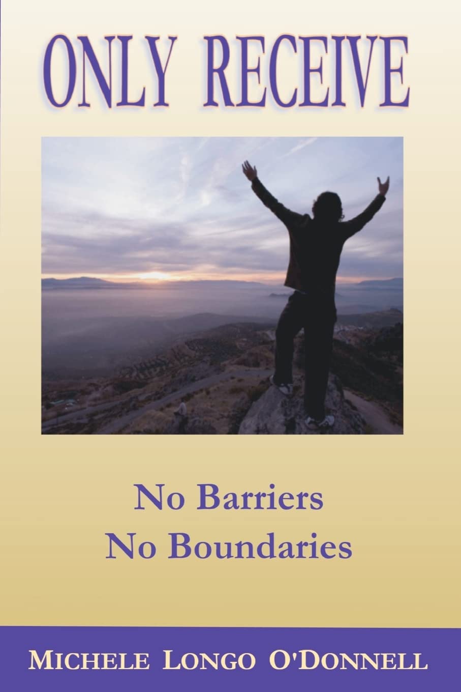 Only Receive- No Barriers, No Boundaries Religion & Esotericism
