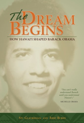 The Dream Begins: How Hawaii Shaped Barack Obama Memories