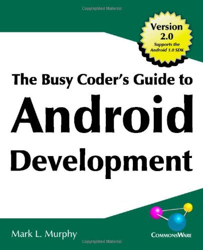 The Busy Coder's Guide to Android Develo Books