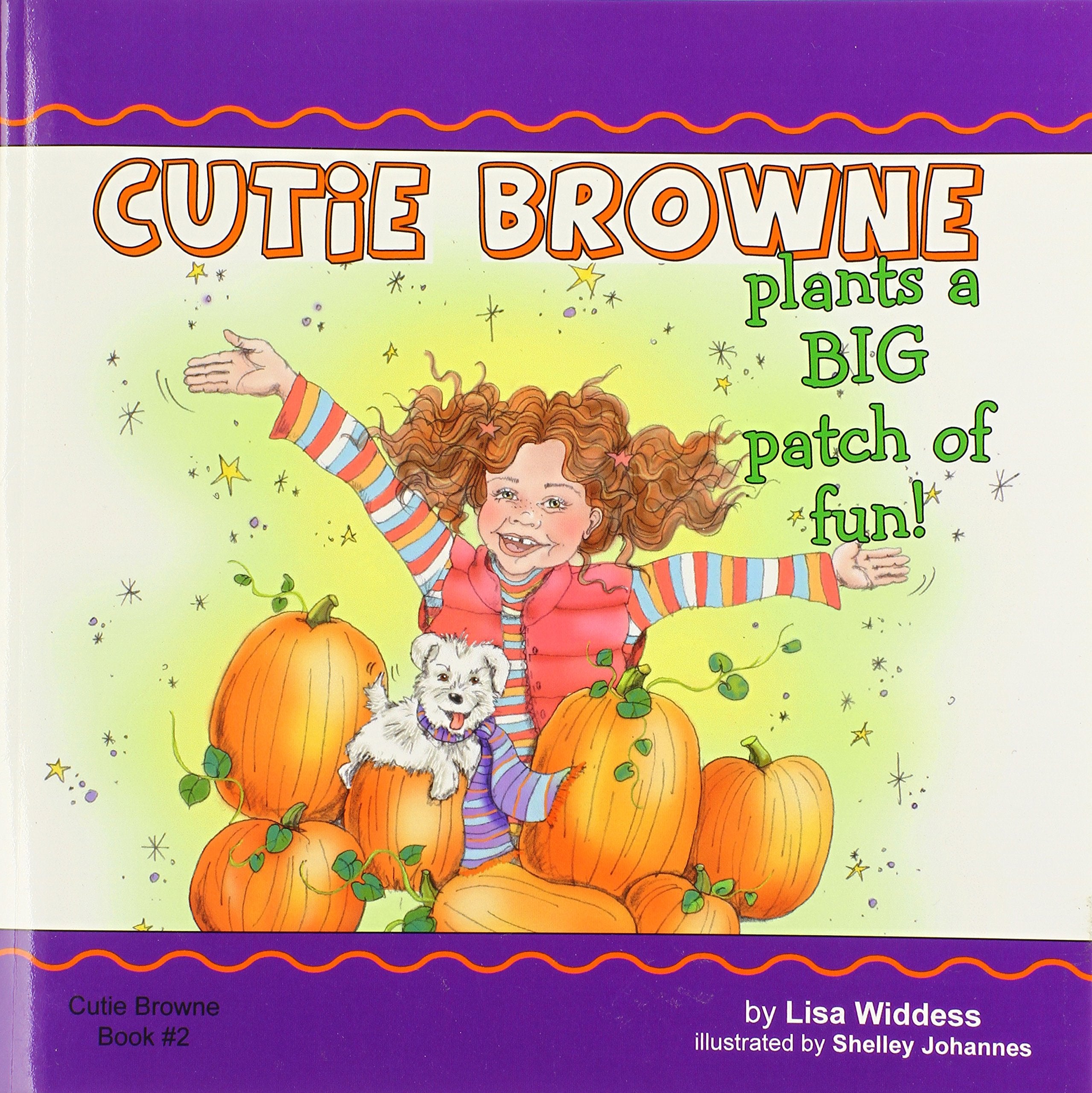 Cutie Browne Plants a Big Patch of Fun! Novels & Short Stories