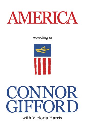 America According to Connor Gifford Politics & History