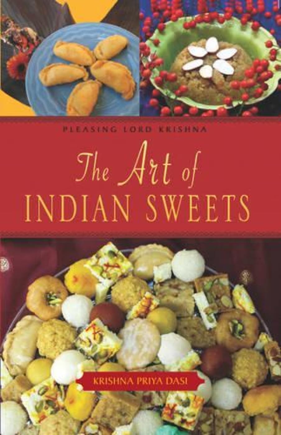 The Art of Indian Sweets Leisure, Home & Garden