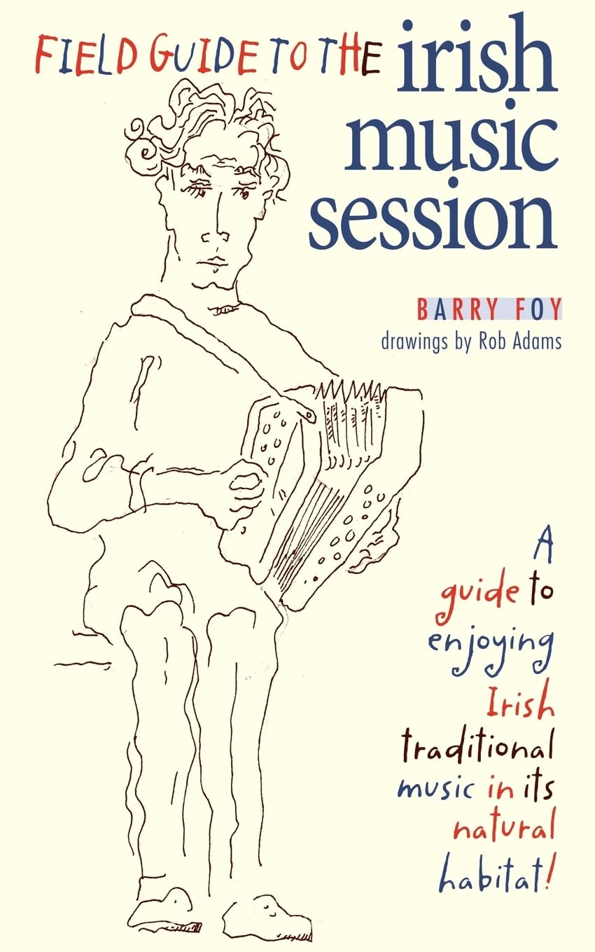 Field Guide to the Irish Music Session Arts & Music