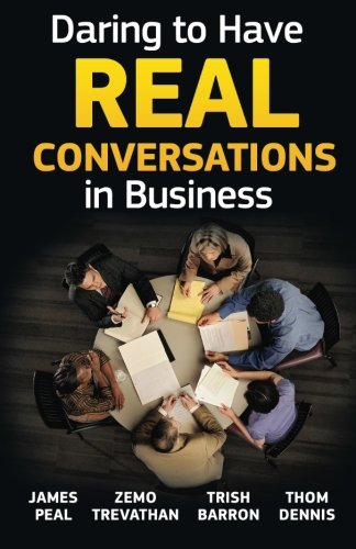 Daring To Have Real Conversations in Business Business, Finance & Career