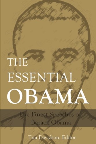 The Essential Obama: Speeches of Barack Obama book