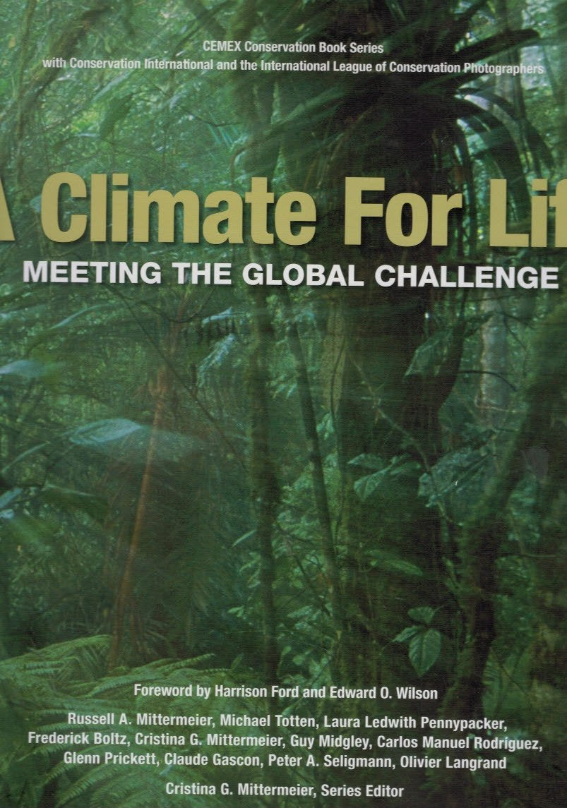 A Climate For Life: Meeting the Global Challenge (CEMEX Conservation Book Series, Band 16) Geology & Geography