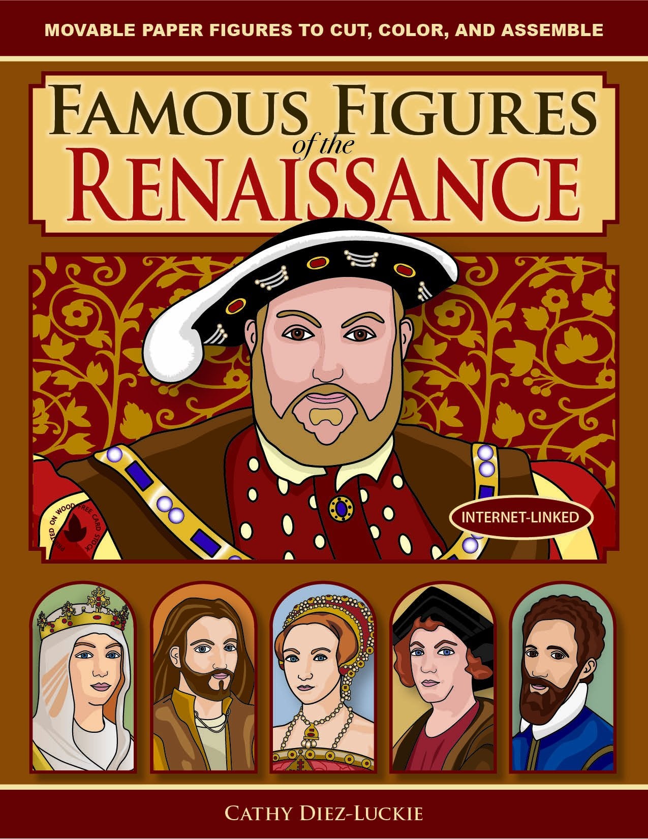 Famous Figures of the Renaissance: Movable Paper Figures to Cut, Color, and Assemble Books