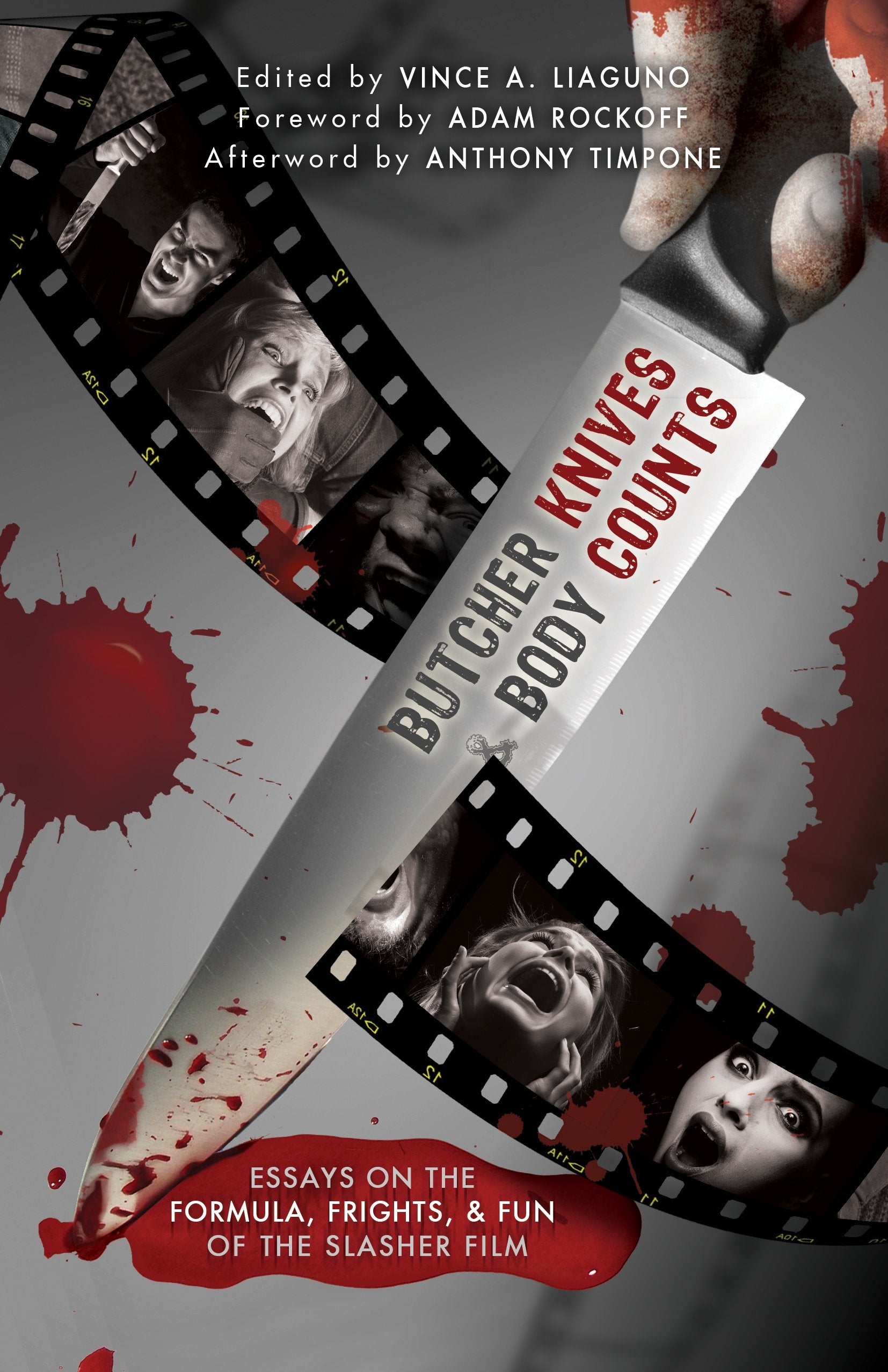 Butcher Knives & Body Counts: Essays on the Formula, Frights, and Fun of the Slasher Film Books