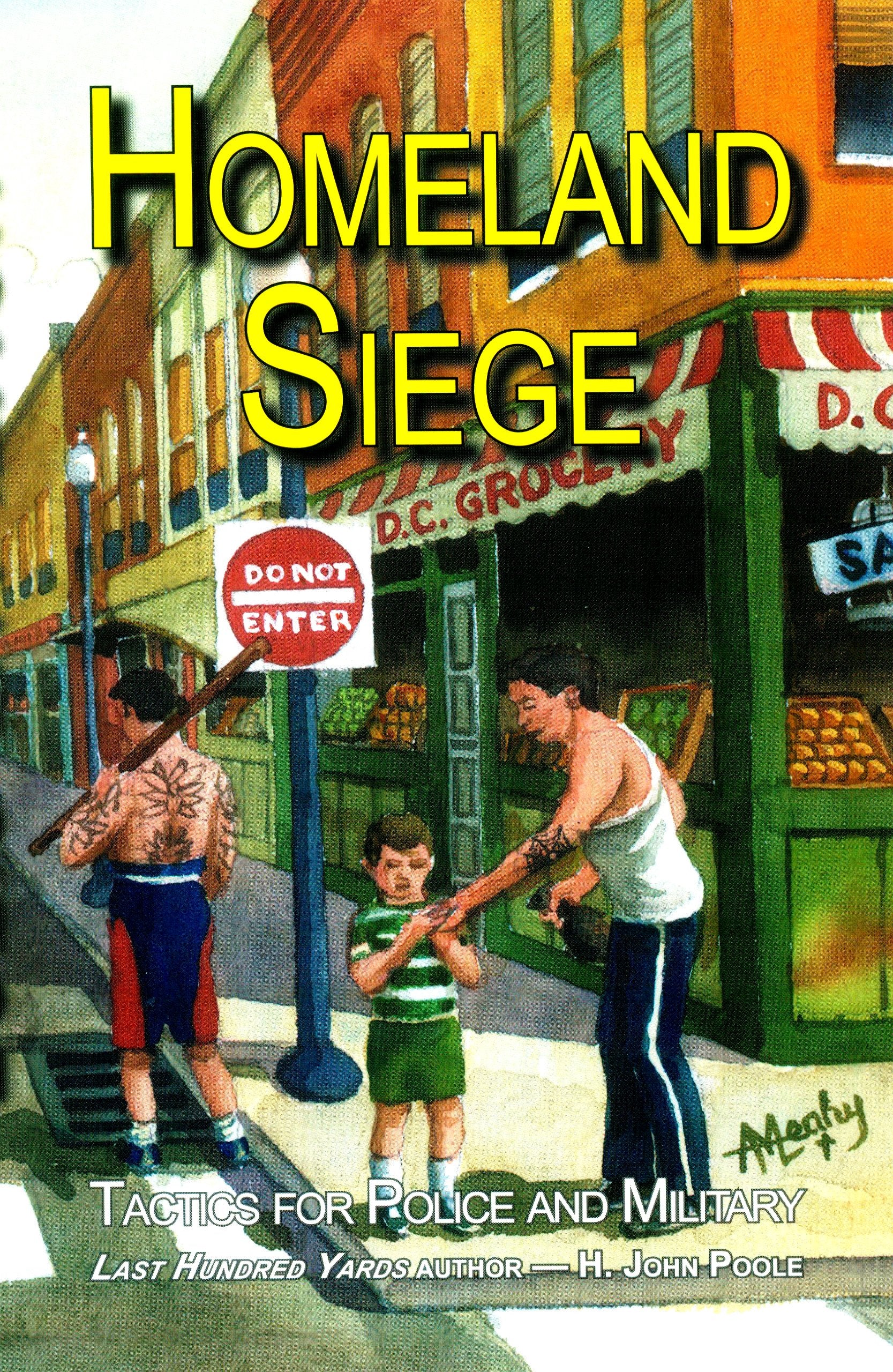 Homeland Siege: Tactics for Police and Military Politics & Society