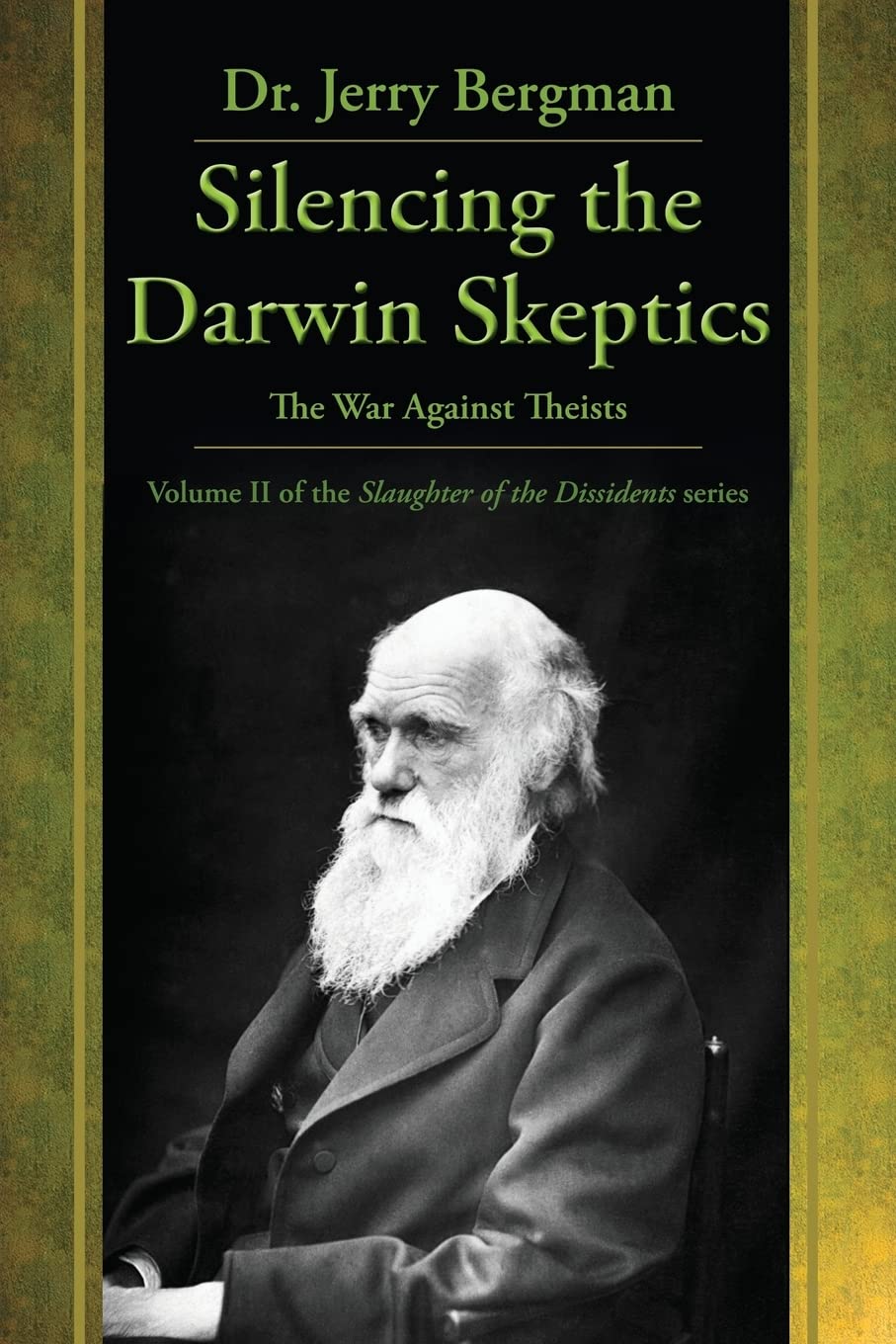 Silencing the Darwin Skeptics: The War Against Theists Law