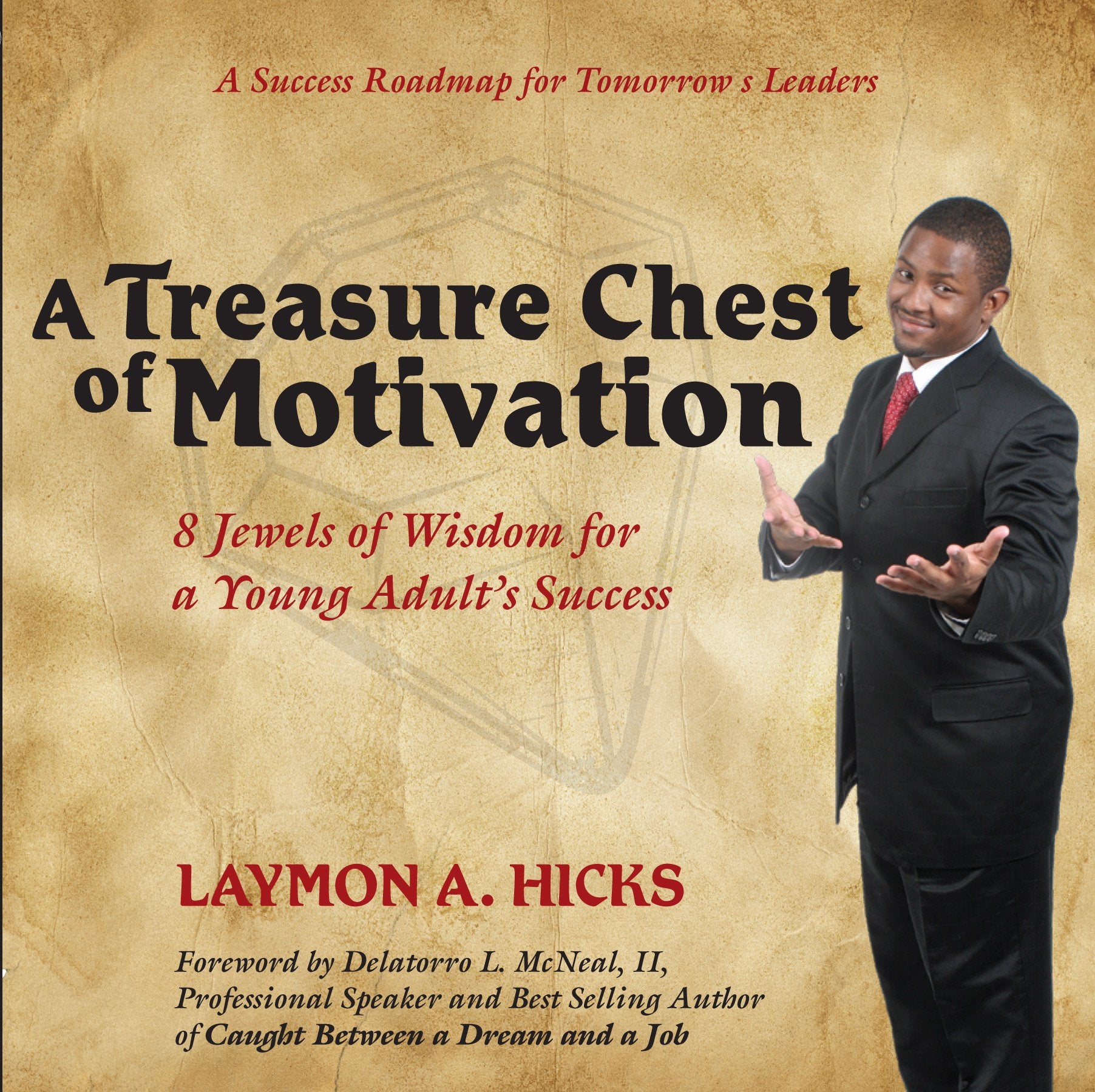 A Treasure Chest of Motivation: 8 Jewels of Wisdom for a Young Adult's Success book
