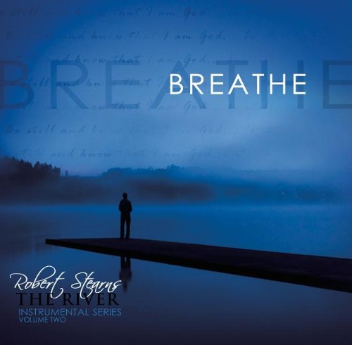 Breathe (The River Instrumental Series, Band 2) Religion & Esotericism