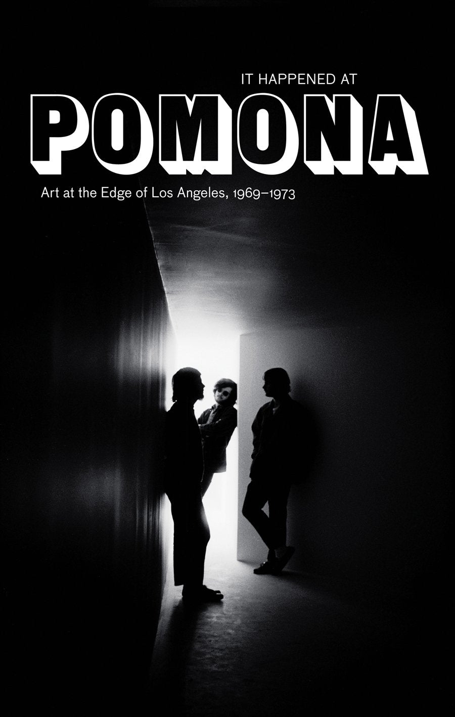It Happened at Pomona: Art at the Edge of Los Angeles 1969-1973 Social Sciences