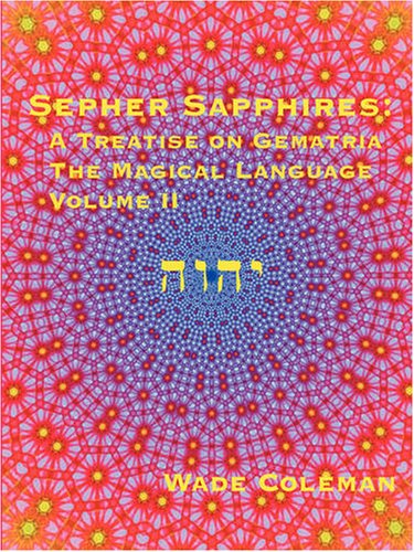Sepher Sapphires: A Treatise on Gematria - 'The Magical Language' - Volume 2 Religion & Esotericism