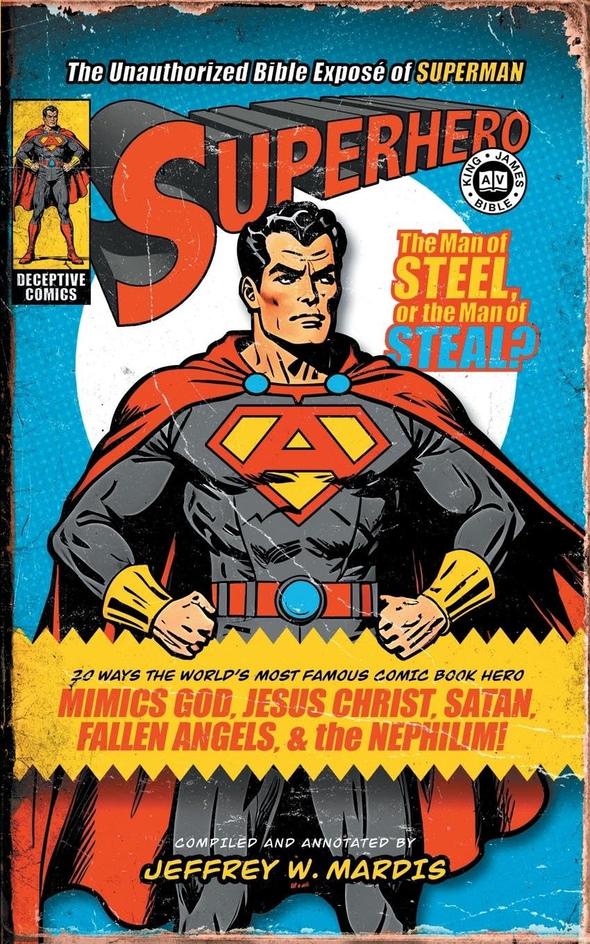 Superhero, The Unauthorized Bible Exposé of Superman Social Sciences