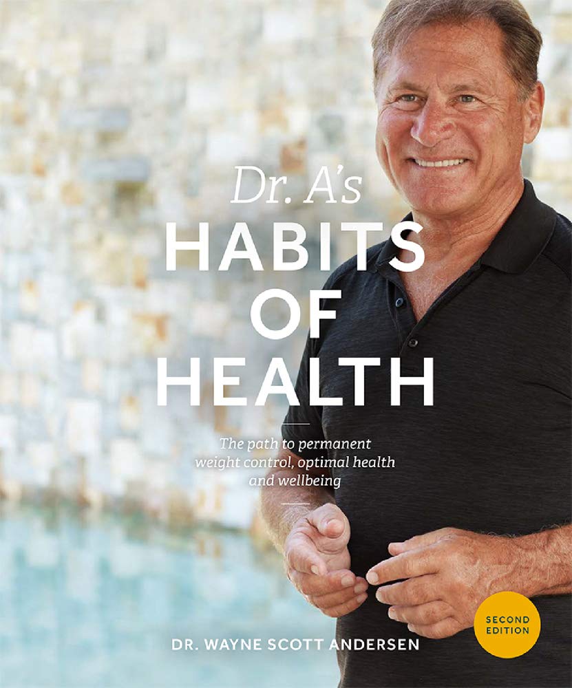 Dr. A's Habits of Health Health, Nutrition & Fitness