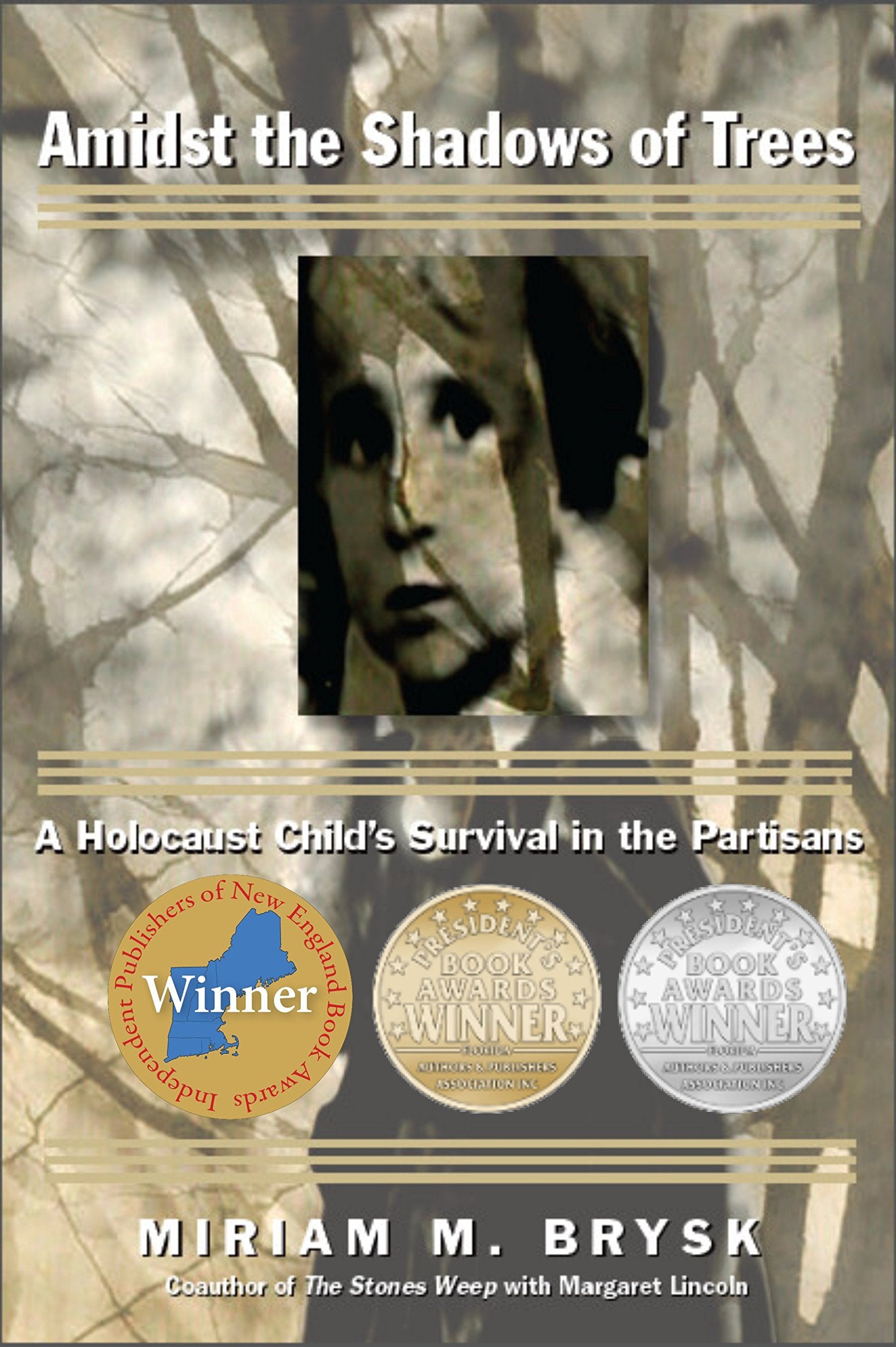 Amidst the Shadows of Trees: A Holocaust Child's Survival in the Partisans Memories