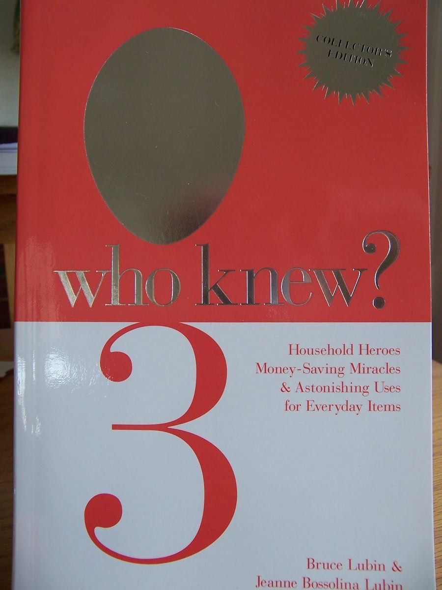 Who Knew 3 Household Heroes Money-saving Miracles & Astonishing Uses for Everyday Items Books