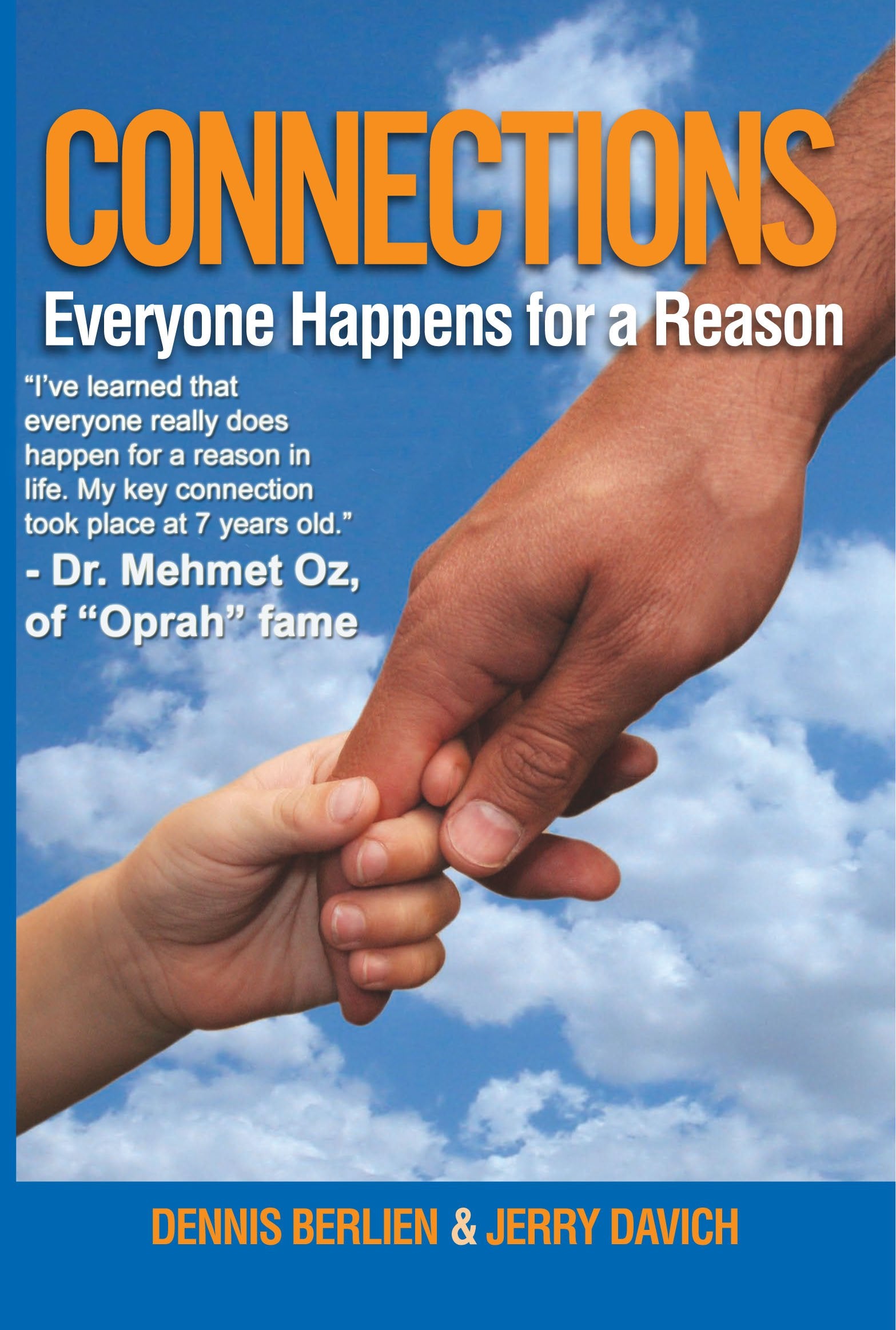 Connections: Everyone Happens for a Reason by Jerry Davich and Dennis Berlien (2009-01-01) Books