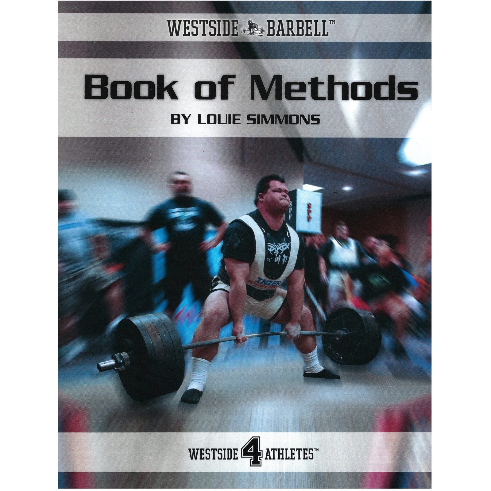 The Westside Barbell Book of Methods Learning & Reference