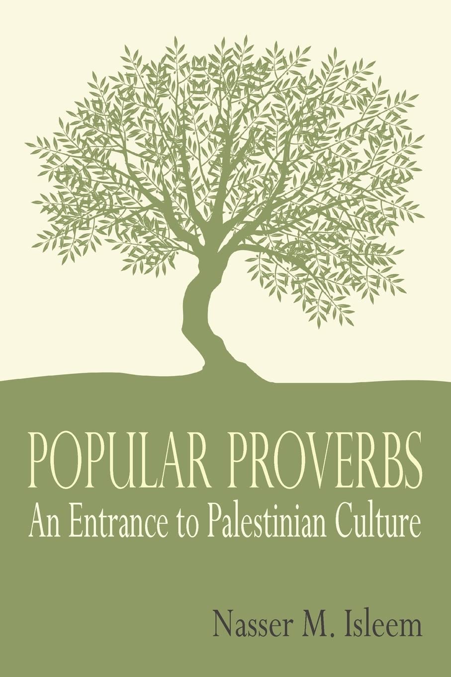 Popular Proverbs: An Entrance to Palestinian Culture Social Sciences