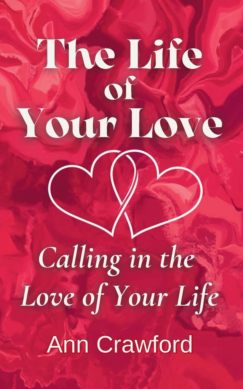The Life of Your Love Partnership & Love