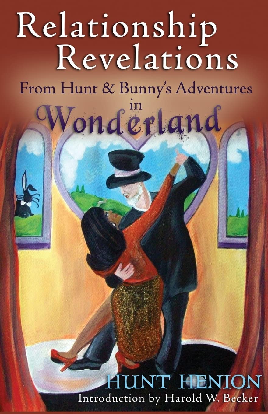 Relationship Revelations: From Hunt & Bunny's Adventures in Wonderland Religion & Esotericism