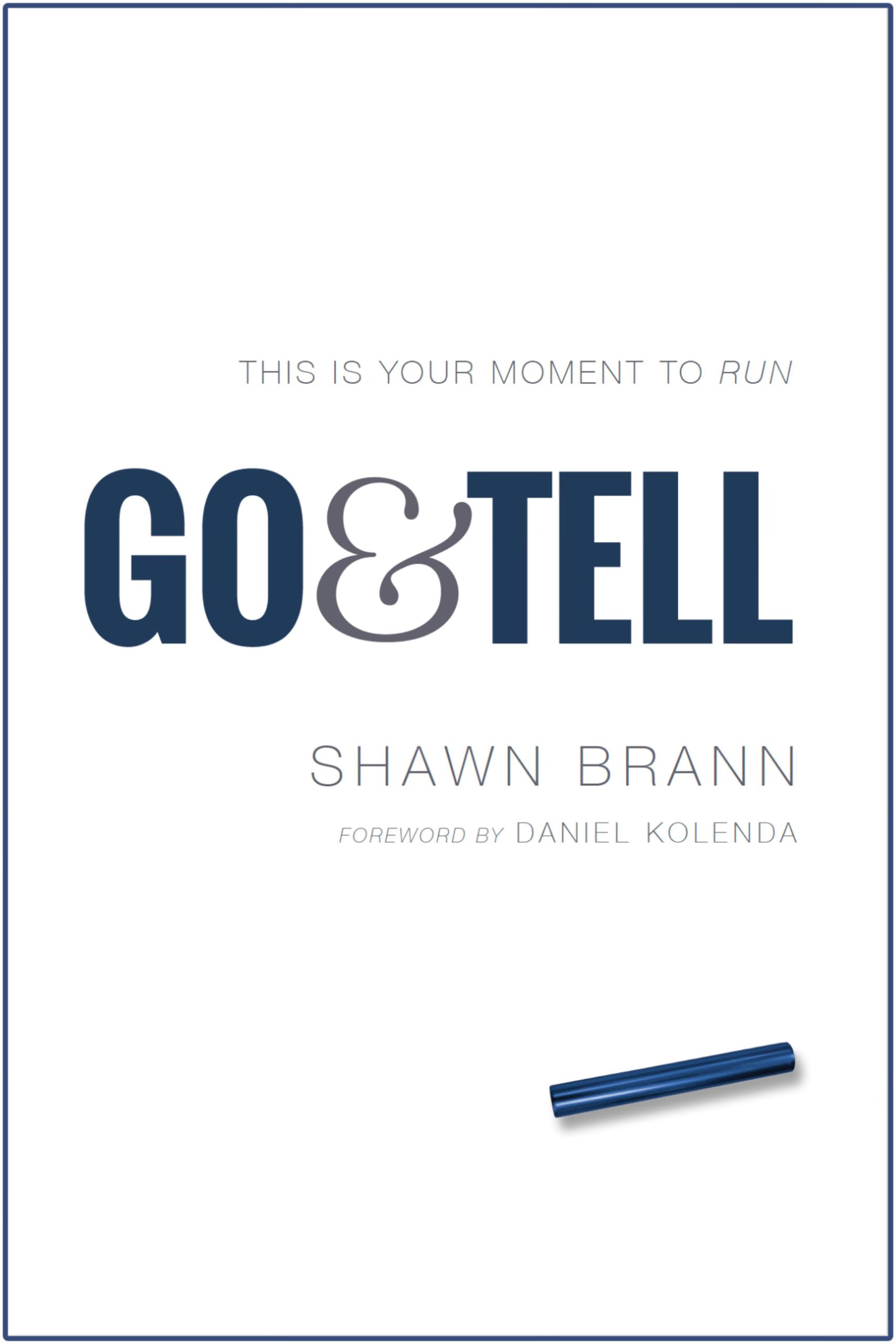 Go & Tell This Is Your Moment Religion & Esotericism