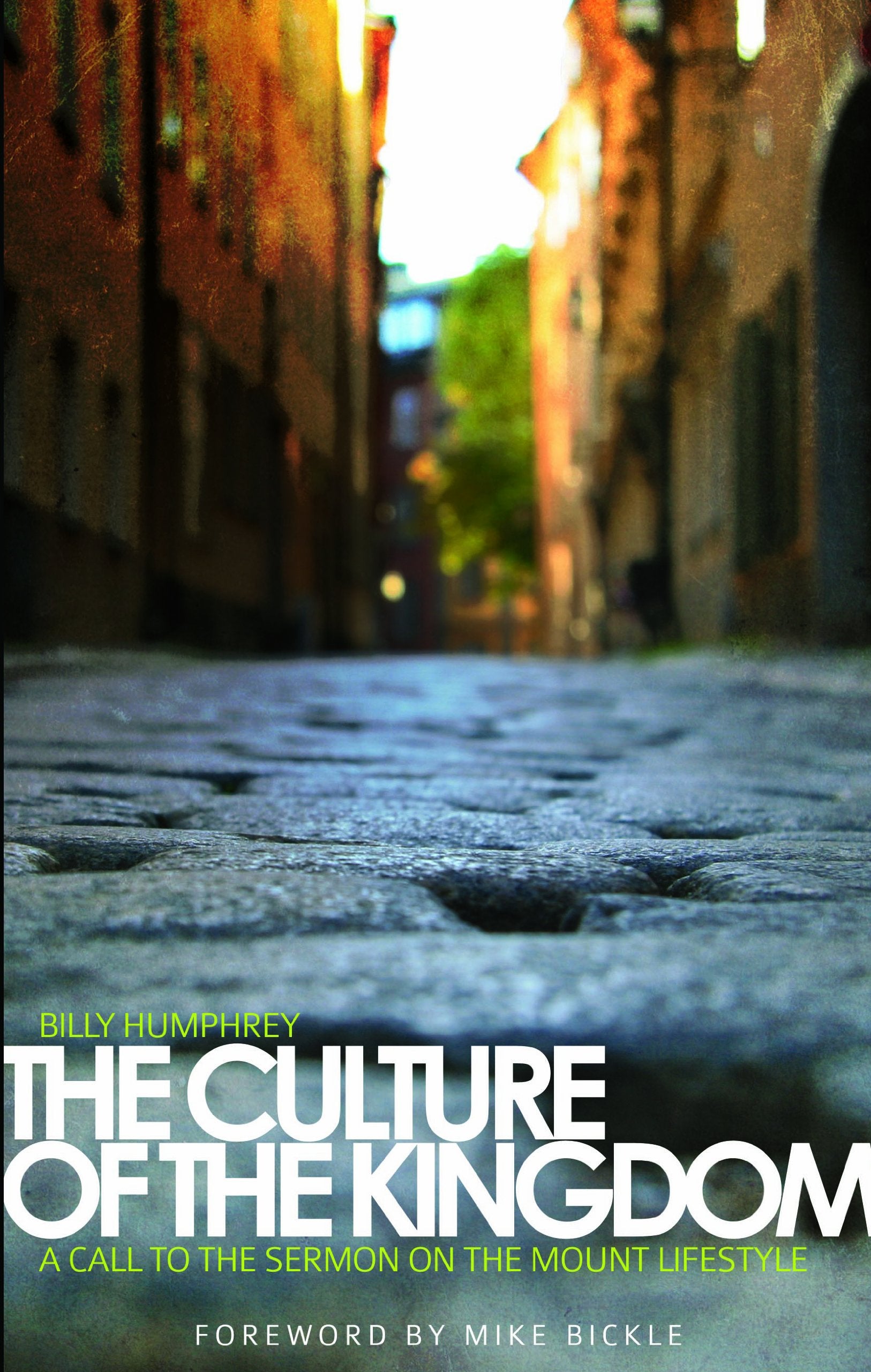 The Culture of the Kingdom: A Call to the Sermon on the Mount Lifestyle book