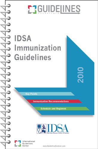 Idsa Immunization Guidelines Pocketcard: Infectious Diseases Society of America (Guidelines Pocketcards) Medicine