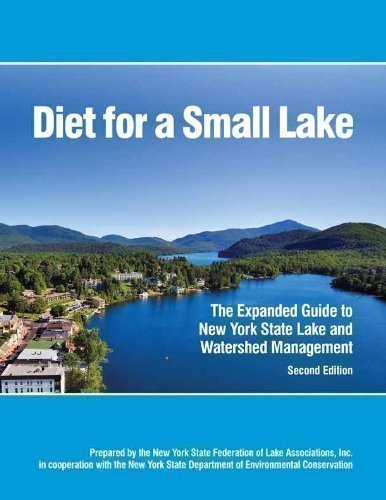 Diet for a Small Lake (The Expanded Guide to Lake and Watershed Management) Books