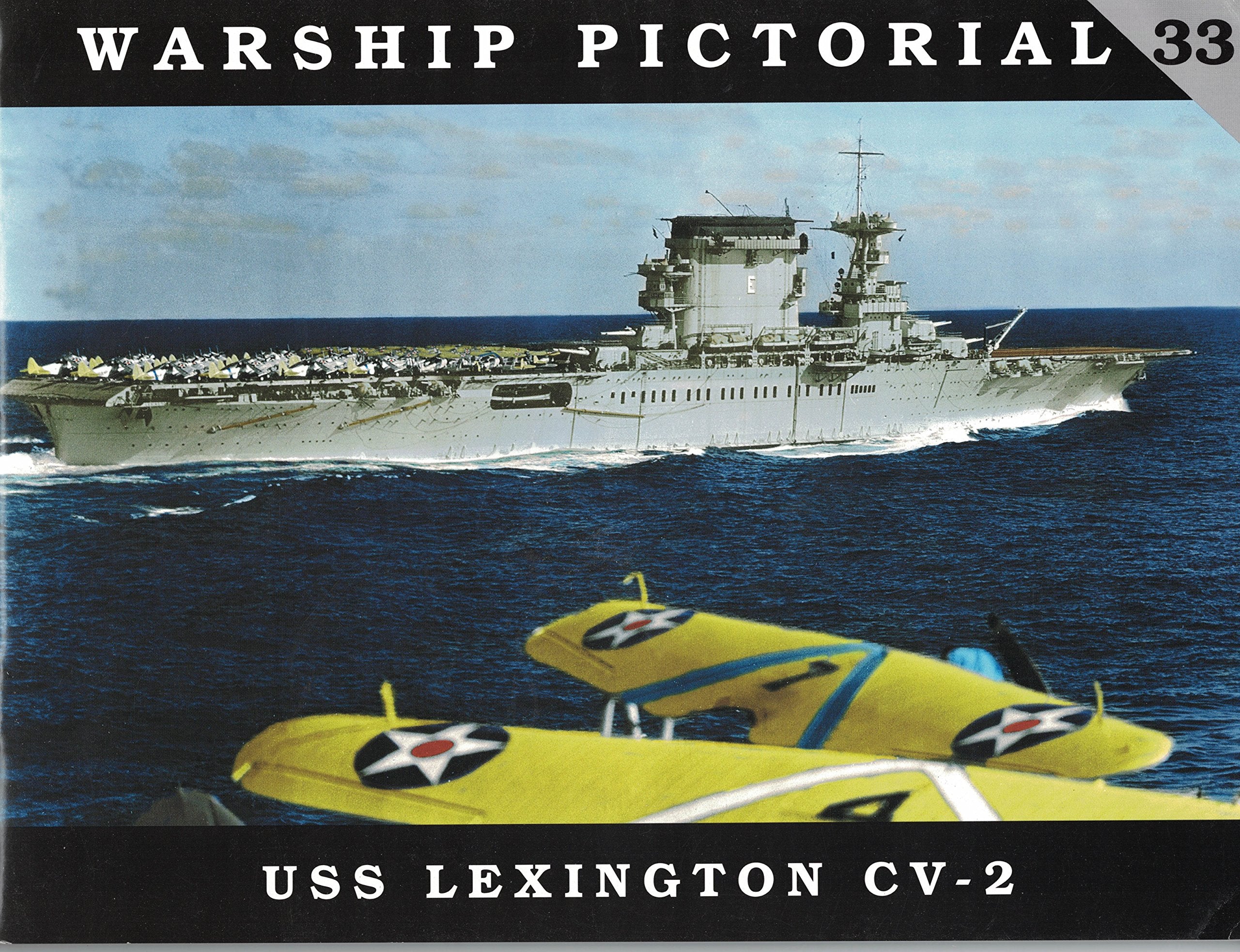 Warship Pictorial No. 33 - USS Lexington CV-2 Books