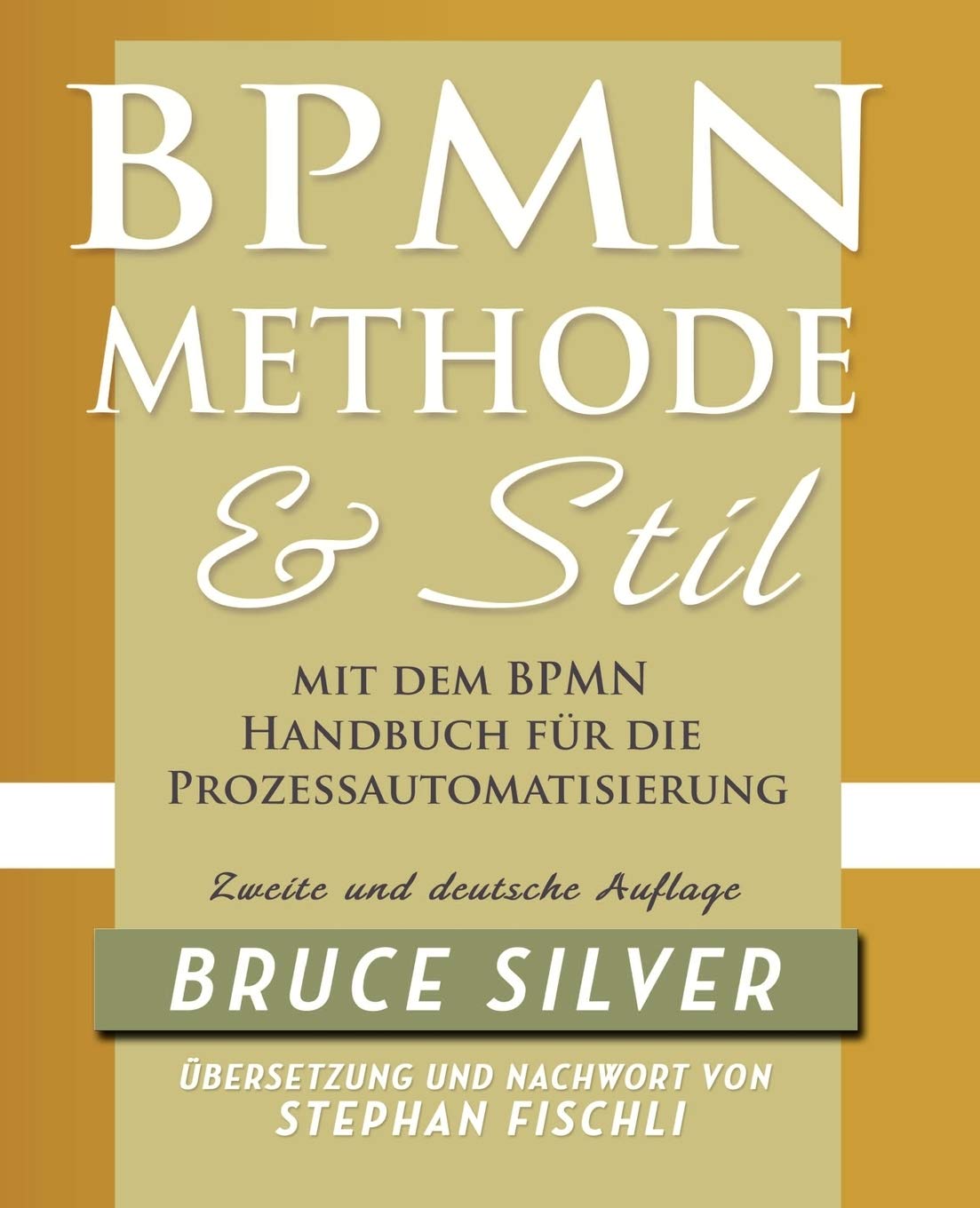BPMN Methode und Stil. Zweite Auflage. Mit dem BPMN Handbuch für die Prozessautomatisierung Business, Finance & Career