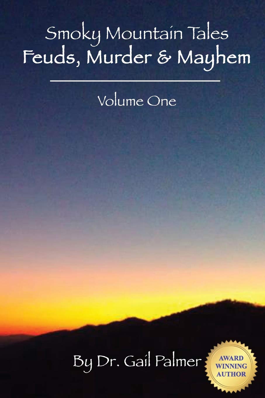 Smoky Mountain Tales, Volume 1: Feuds, Murder & Mayhem book
