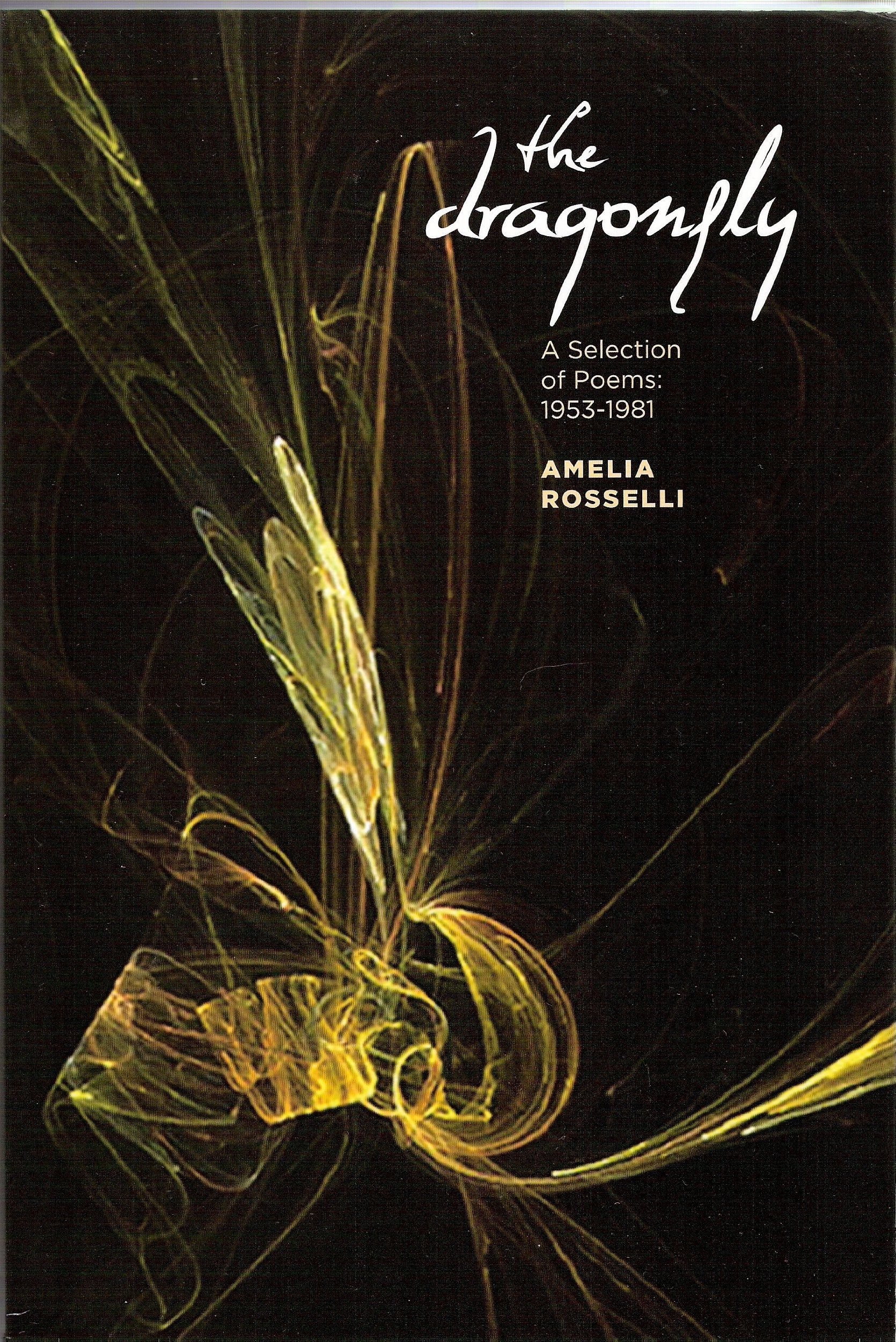 The Dragonfly: A Selection of Poems: 1953-1981 book