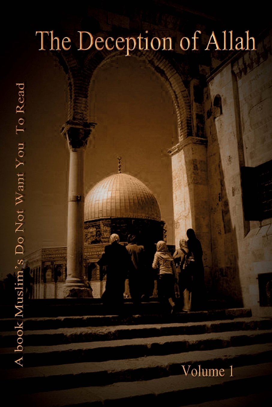 The Deception of Allah Volume 1 Religion & Esotericism