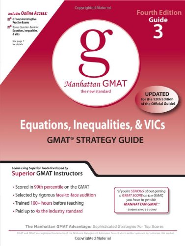 Equations, Inequalities, and VIC's, GMAT Preparation Guide, 4th Edition (Manhattan Gmat Prep, Band 3) Business, Finance & Career