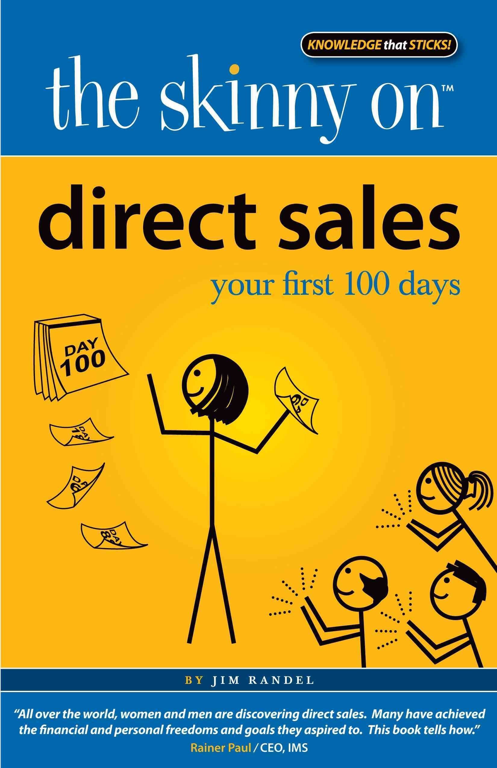 Direct Sales: Your First 100 Days (The Skinny on) Business, Finance & Career