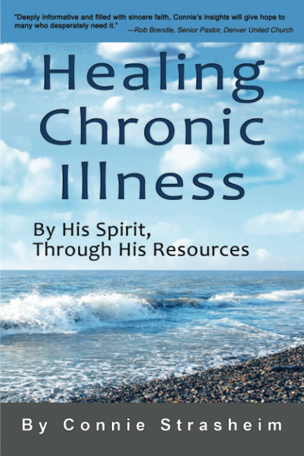Healing Chronic Illness: By His Spirit, Through His Resources Health, Nutrition & Fitness