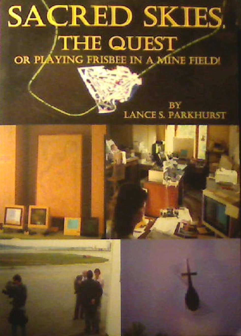 Sacred Skies, the Quest : Or Playing Frisbee in a Books