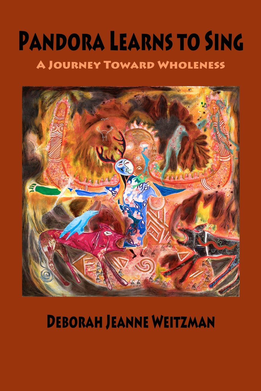 Pandora Learns to Sing: A Journey Toward Wholeness Religion & Esotericism