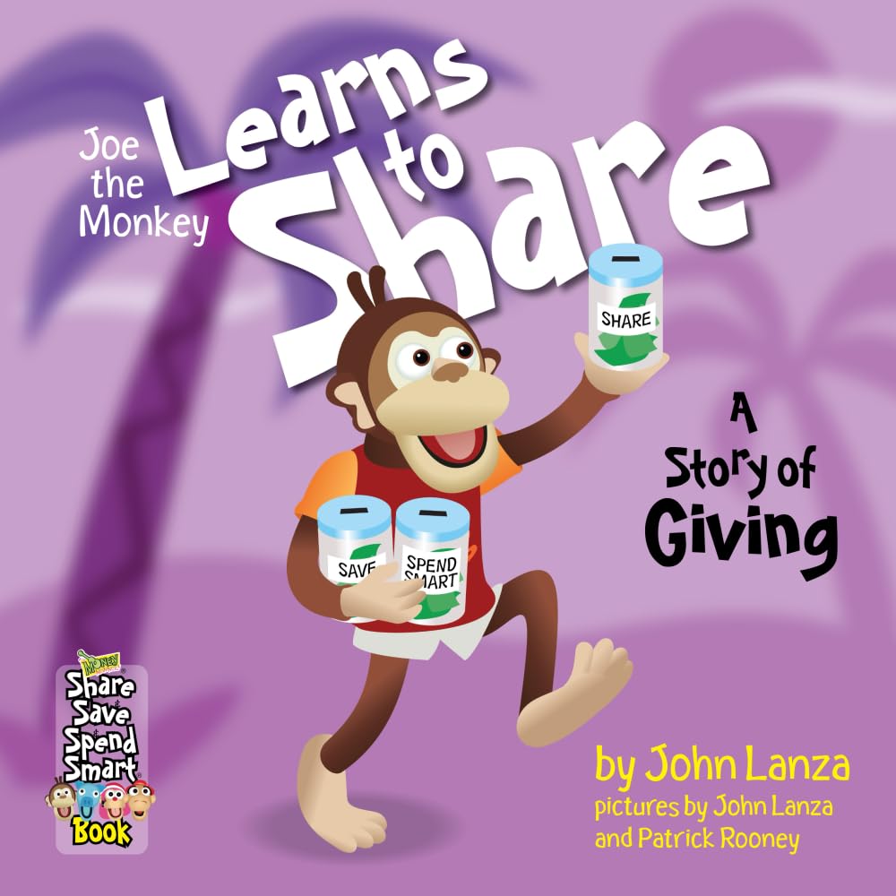Joe the Monkey Learns to Share: A Story of Giving (The Money Mammals Share & Save & Spend Smart Books, Band 2) Non-fiction