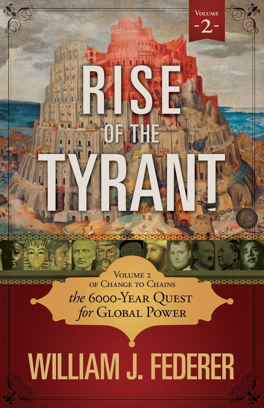 Rise of the Tyrant - Volume 2 of Change to Chains Philosophy