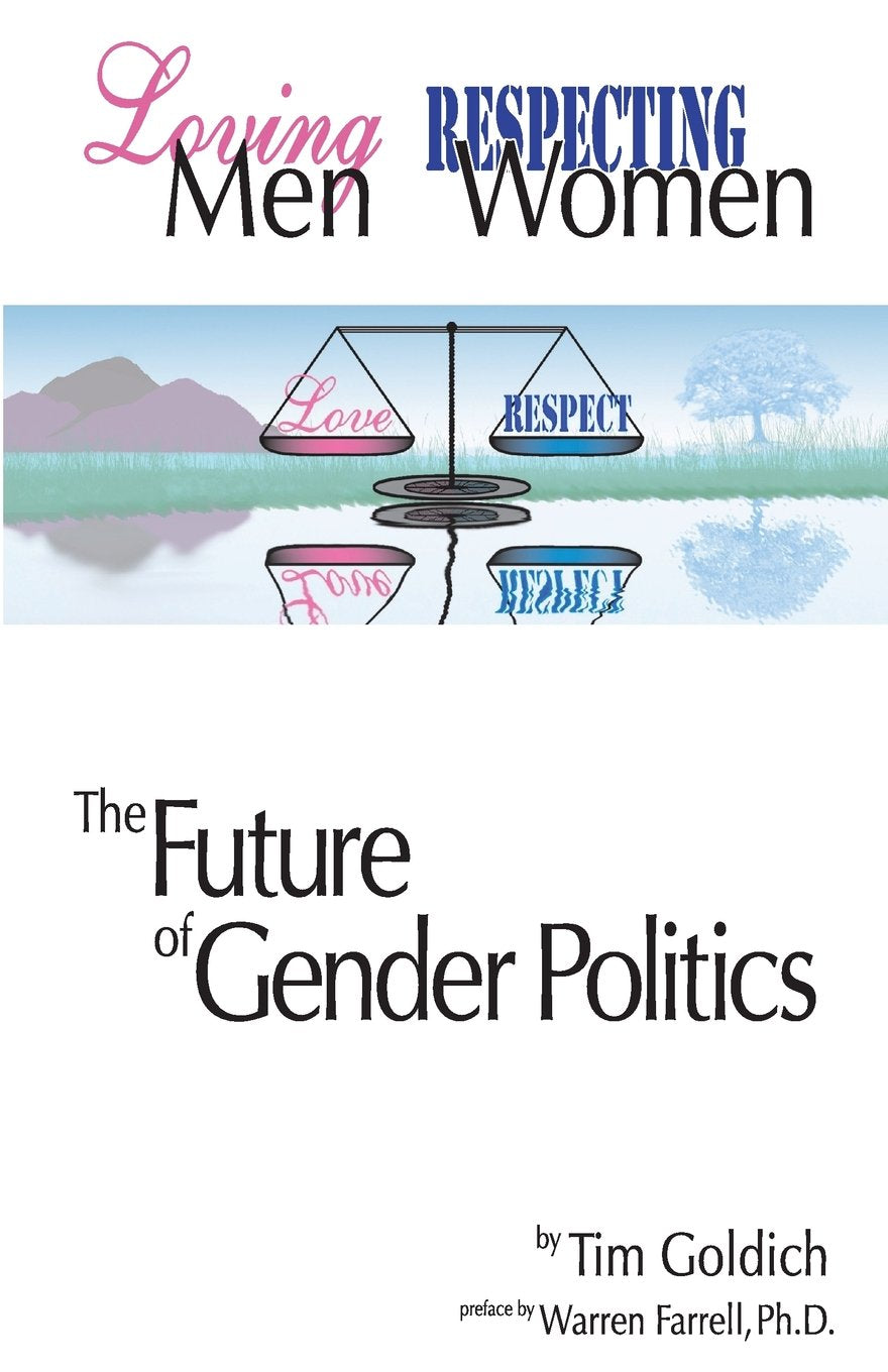 Loving Men, Respecting Women: The Future of Gender Politics Parents & Children