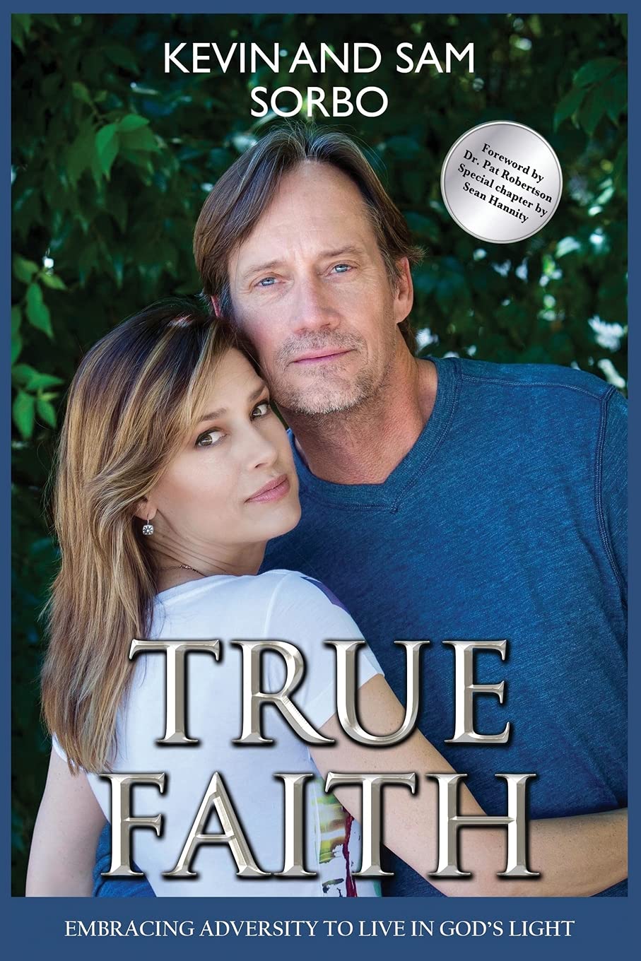 True Faith: Embracing Adversity to Live in God's Light Social Sciences